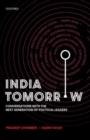 India Tomorrow : Conversations with the Next Generation of Political Leaders - Book