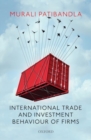 International Trade and Investment Behaviour of Firms - Book