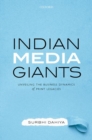 Indian Media Giants : Unveiling the Business Dynamics of Print Legacies - Book