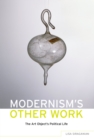 Modernism's Other Work : The Art Object's Political Life - eBook