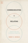 Communicating & Relating : Constituting Face in Everyday Interacting - Book
