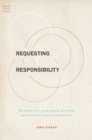 Requesting Responsibility : The Morality of Grammar in Polish and English Family Interaction - Book