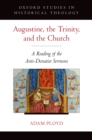 Augustine, the Trinity, and the Church : A Reading of the Anti-Donatist Sermons - eBook