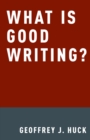 What Is Good Writing? - eBook