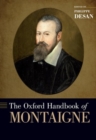 The Oxford Handbook of Montaigne - Book