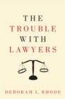 The Trouble with Lawyers - eBook
