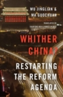 Whither China? : Restarting the Reform Agenda - Book