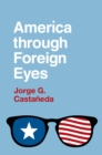 America through Foreign Eyes - eBook