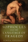 Sophocles and the Language of Tragedy - Book