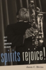 Spirits Rejoice! : Jazz and American Religion - Book