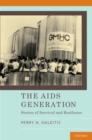 The AIDS Generation : Stories of Survival and Resilience - Book