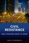 Civil Resistance : What Everyone Needs to Know (R) - Book