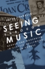 Seeing Through Music : Gender and Modernism in Classic Hollywood Film Scores - Book