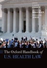 The Oxford Handbook of U.S. Health Law - eBook