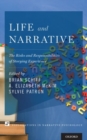 Life and Narrative : The Risks and Responsibilities of Storying Experience - Book