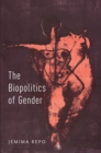 The Biopolitics of Gender - eBook