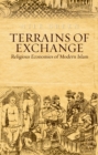 Terrains of Exchange : Religious Economies of Global Islam - eBook