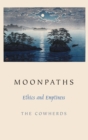 Moonpaths : Ethics and Emptiness - Book