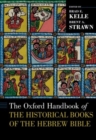 The Oxford Handbook of the Historical Books of the Hebrew Bible - Book