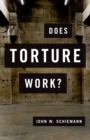 Does Torture Work? - eBook