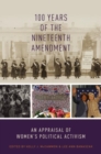 100 Years of the Nineteenth Amendment : An Appraisal of Women's Political Activism - Book