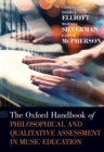 The Oxford Handbook of Philosophical and Qualitative Assessment in Music Education - Book