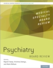 Psychiatry Board Review - Book