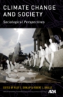 Climate Change and Society : Sociological Perspectives - eBook