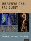 Interventional Radiology : Fundamentals of Clinical Practice - Book