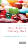 Case Studies in Pharmacy Ethics - Book