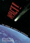 Impact! : The Threat of Comets and Asteroids - eBook