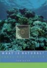 What Is Natural? : Coral Reef Crisis - eBook