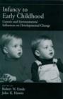 Infancy to Early Childhood : Genetic and Environmental Influences on Developmental Change - eBook