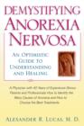 Demystifying Anorexia Nervosa : An Optimistic Guide to Understanding and Healing - eBook