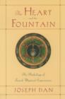 The Heart and the Fountain : An Anthology of Jewish Mystical Experiences - eBook