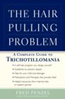 The Hair-Pulling Problem : A Complete Guide to Trichotillomania - eBook