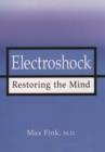 Electroshock : Healing Mental Illness - eBook