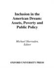 Inclusion in the American Dream : Assets, Poverty, and Public Policy - eBook