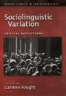 Sociolinguistic Variation : Critical Reflections - eBook