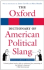 The Oxford Dictionary of American Political Slang : The Oxford Dictionary of American Political Slang - eBook