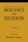 Handbook of Bioethics and Religion - eBook
