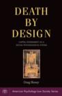 Death by Design : Capital Punishment As a Social Psychological System - eBook