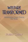 Welfare Transformed : Universalizing Family Policies That Work - eBook