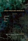 Child Welfare Research : Advances for Practice and Policy - eBook