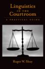 Linguistics in the Courtroom : A Practical Guide - eBook