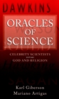 Oracles of Science : Celebrity Scientists  Versus God and Religion - eBook