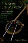 Zen Skin, Zen Marrow : Will the Real Zen Buddhism Please Stand Up? - eBook