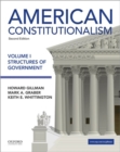 American Constitutionalism Volume I Structures of Government - Book