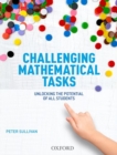 Challenging Mathematical Tasks : Unlocking the potential of all students - Book