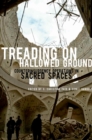 Treading on Hallowed Ground : Counterinsurgency Operations in Sacred Spaces - eBook